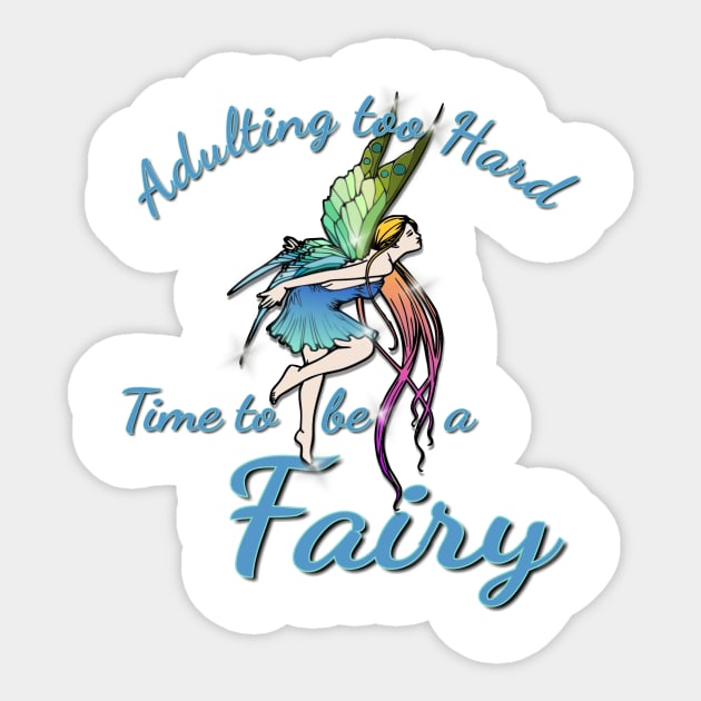 Time to be a Fairy Sticker by AlondraHanley